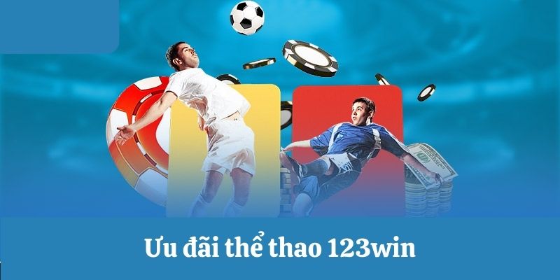 Ưu đãi thể thao 123win